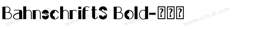 BahnschriftS Bold字体转换